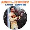 Angel Jimenez \ - El Cantor Feliz Con el Grupo de Henry Rubio